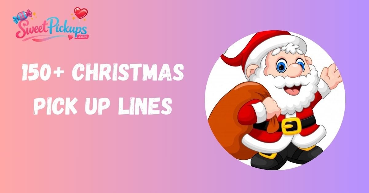 Christmas Pick Up Lines