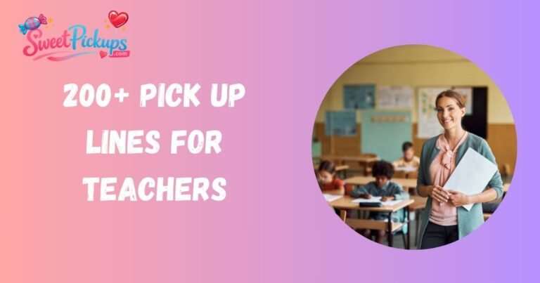 Pick Up Lines for Teachers