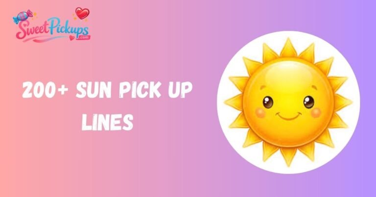 Sun Pick Up Lines