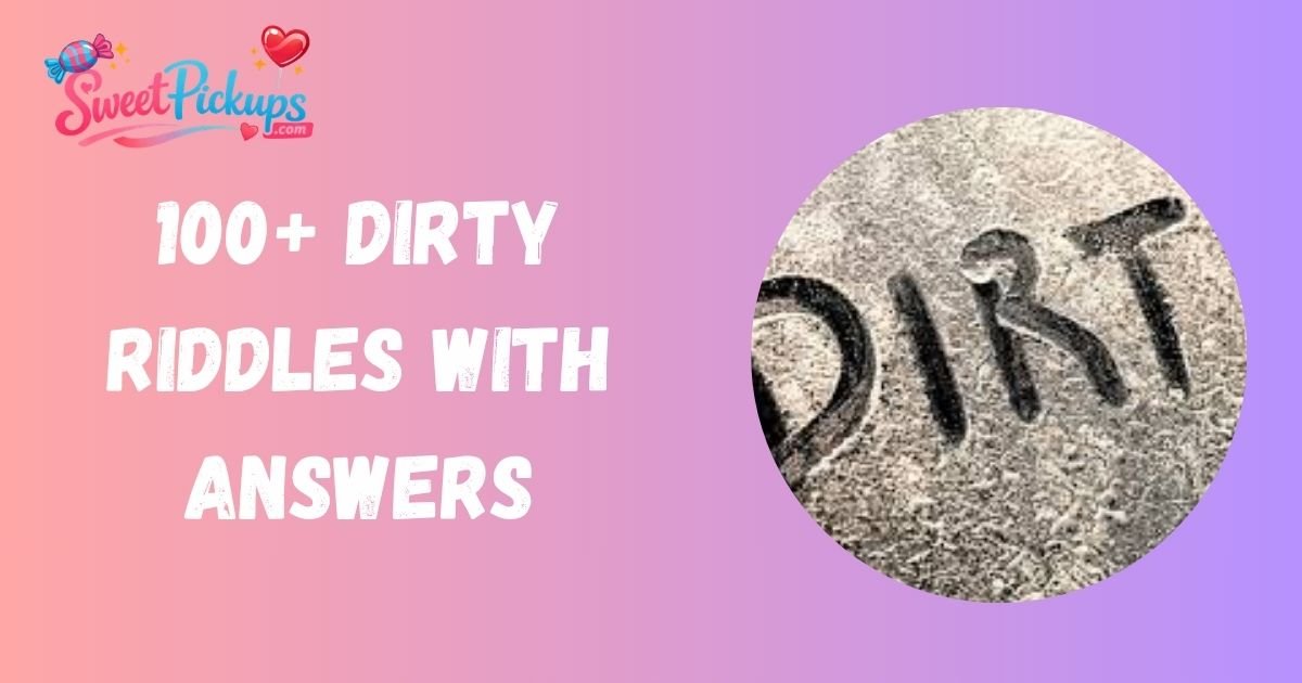 Dirty Riddles With Answers