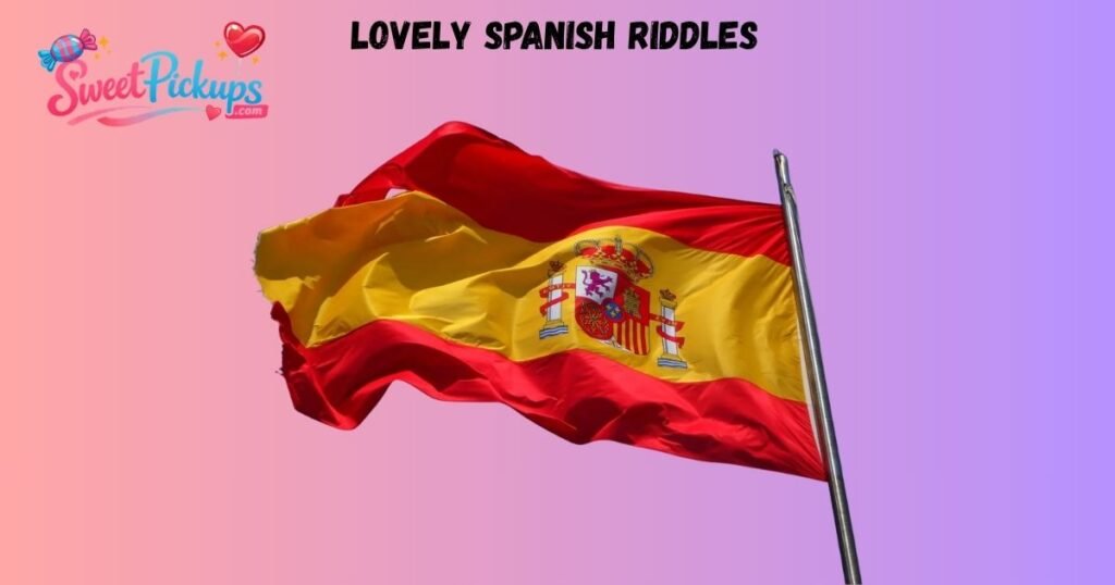 Lovely Spanish Riddles