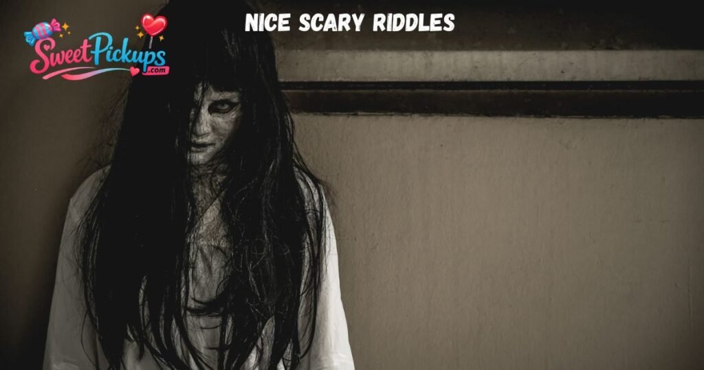 Nice Scary Riddles 