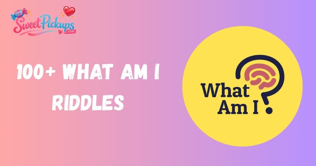 What am I Riddles