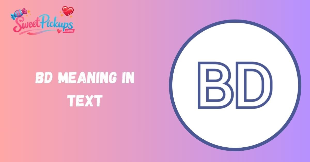 BD Meaning in Text