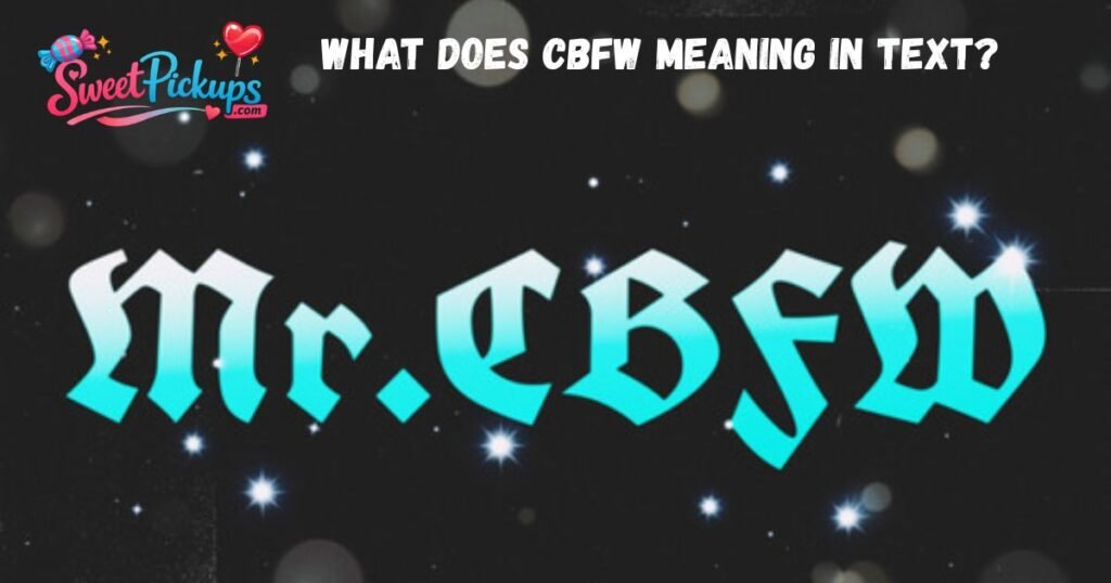 What Does CBFW Meaning in Text