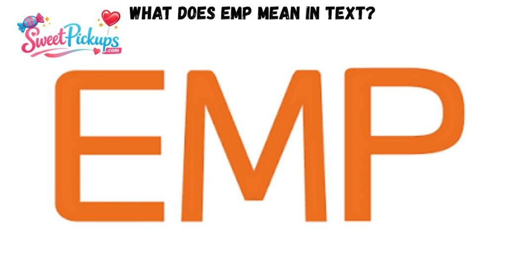 Emp Meaning in Text from a Girl