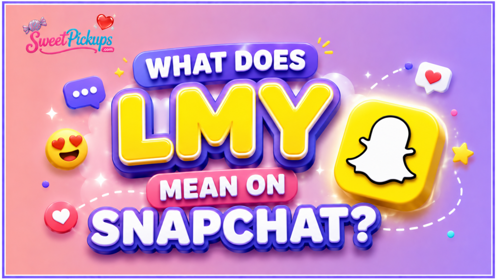 What Does LMY Mean on Snapchat