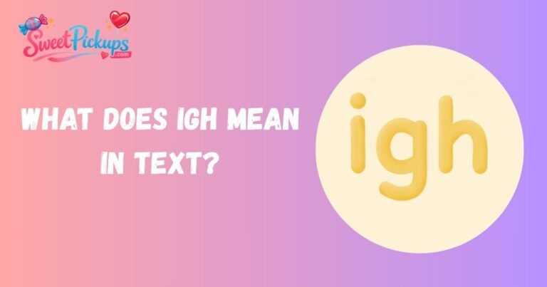 What does IGH Mean in Text
