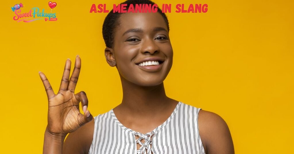 ASL Meaning in Slang