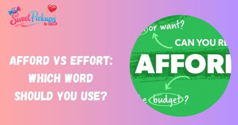Afford vs Effort