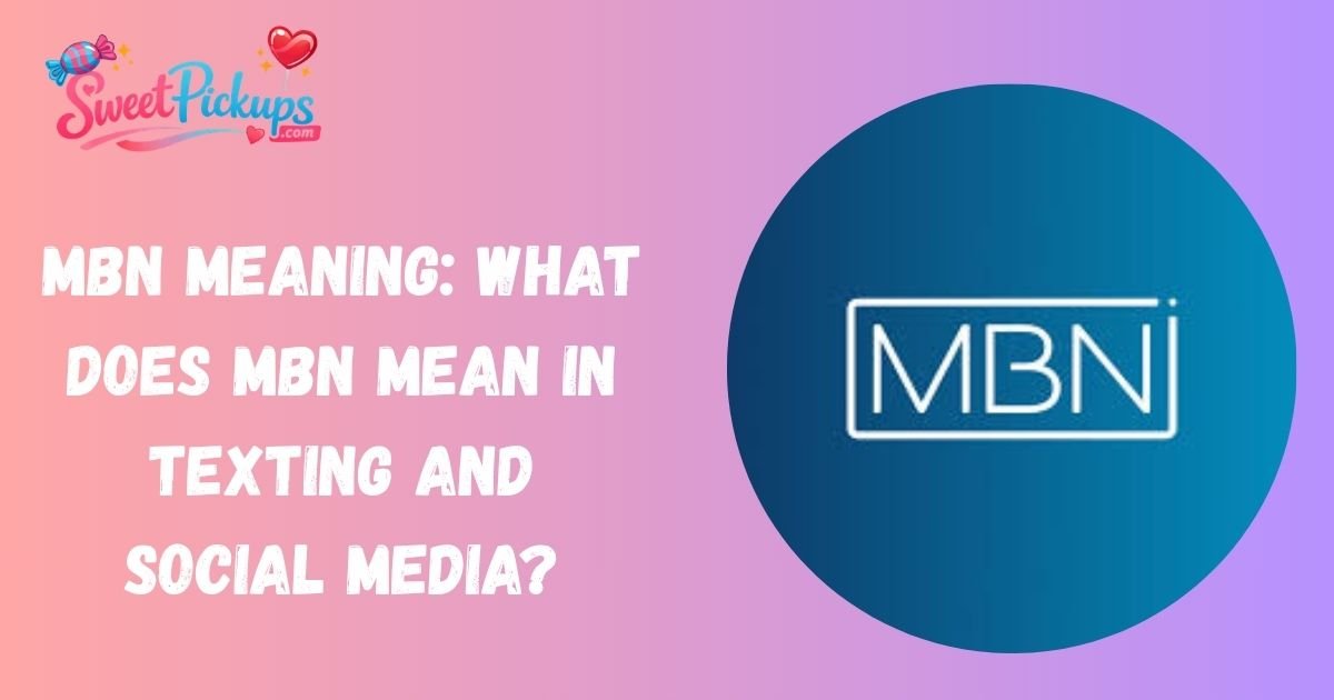 MBN Meaning