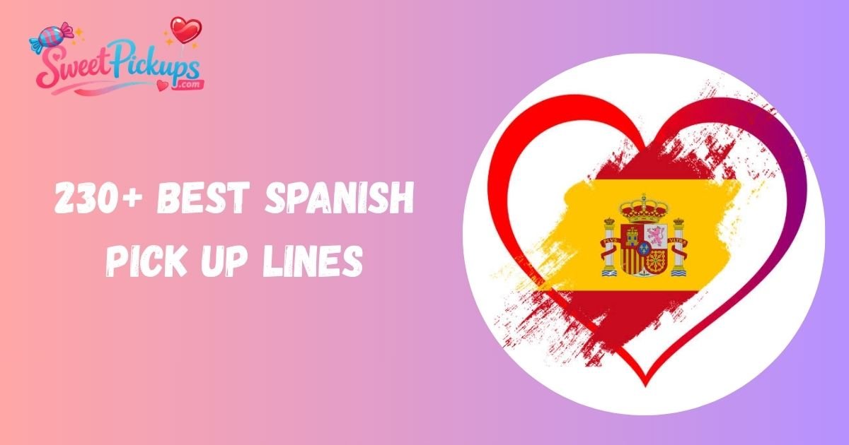 Spanish Pick Up Lines