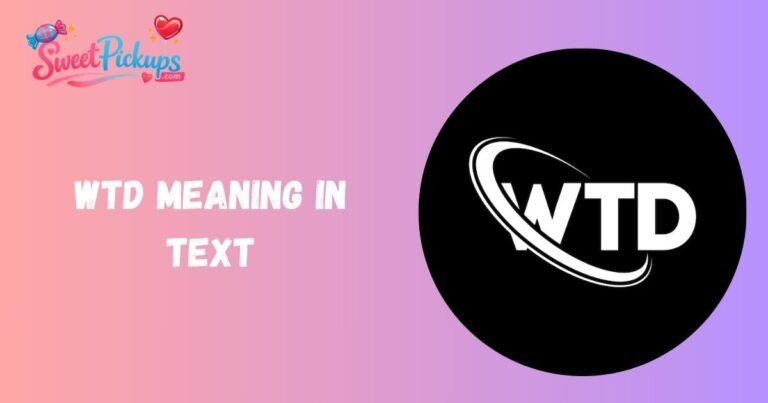 WTD Meaning in Text