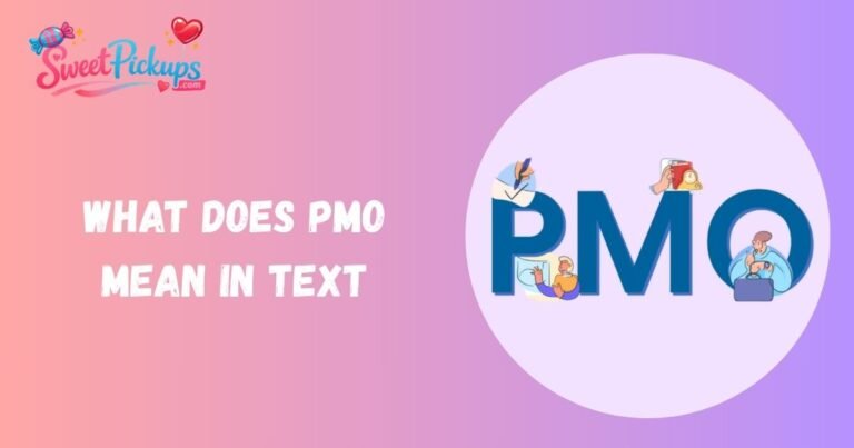 What does PMO mean in Text