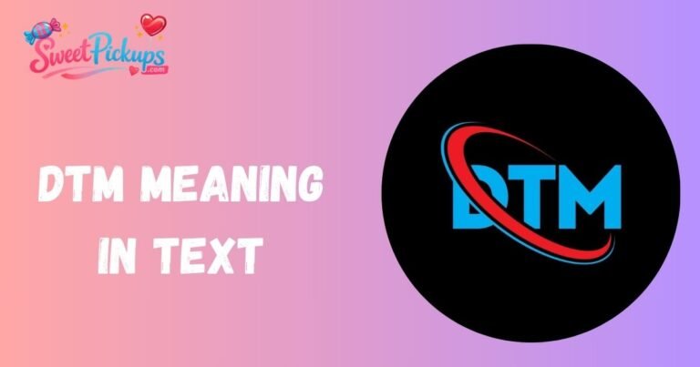 DTM Meaning