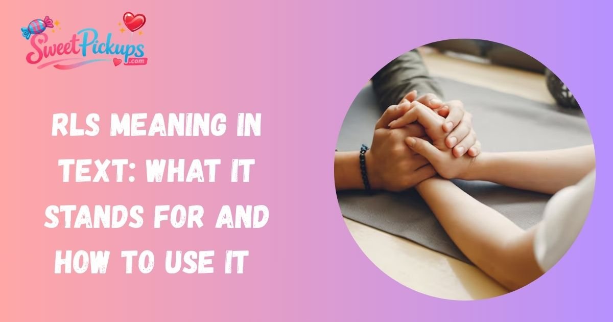 RLS Meaning in Text