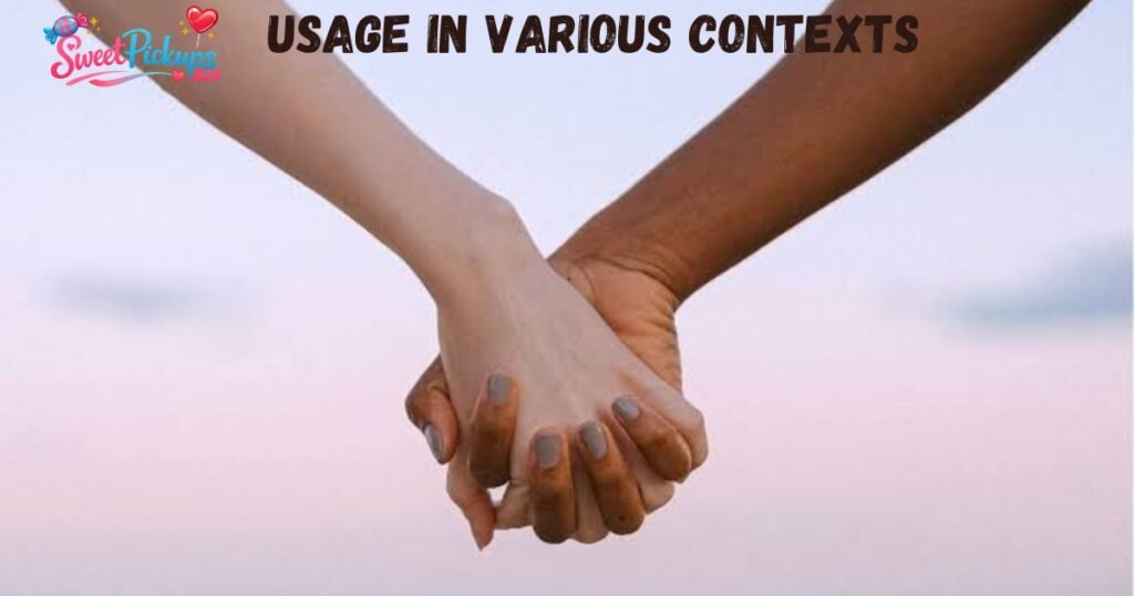 Usage in Various Contexts