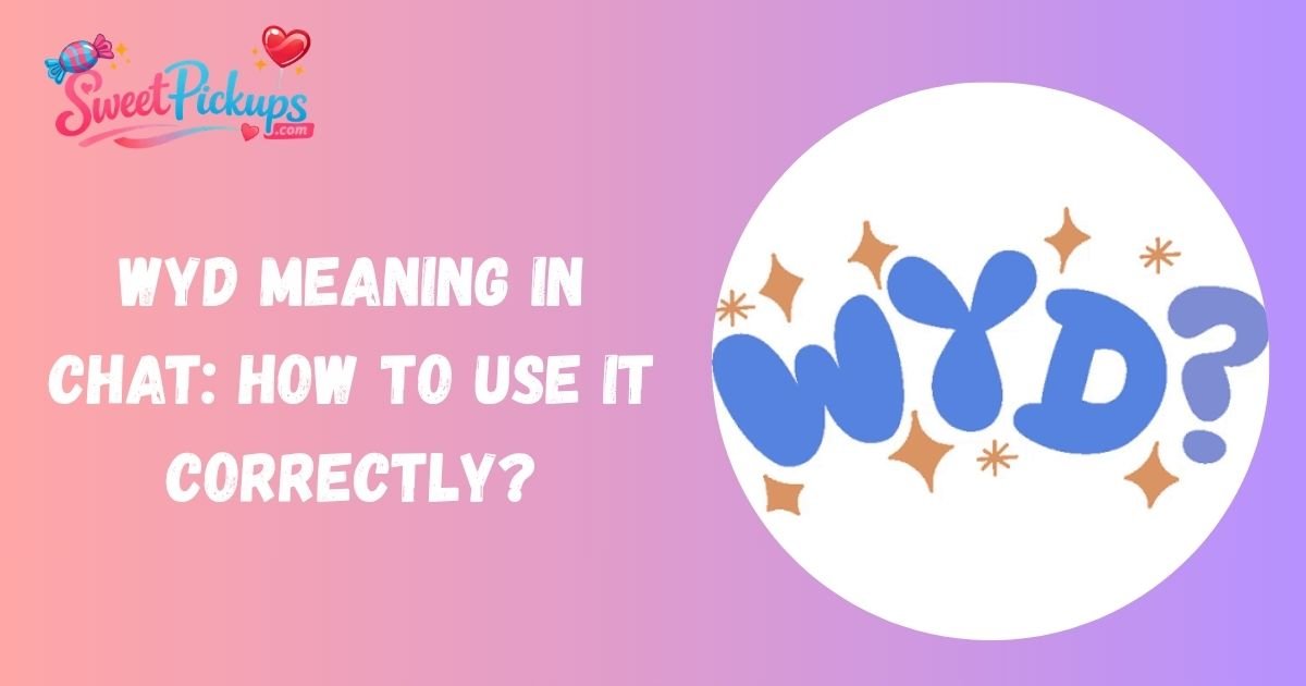 Wyd Meaning in Chat