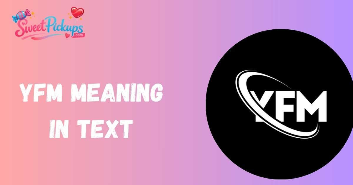 YFM Meaning in Text