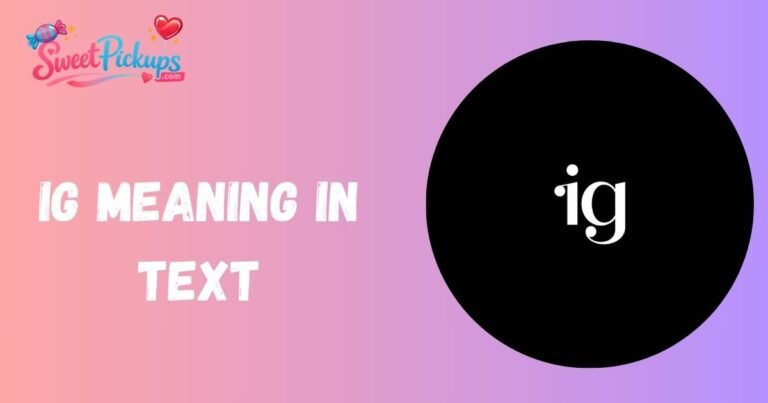 IG Meaning in Text