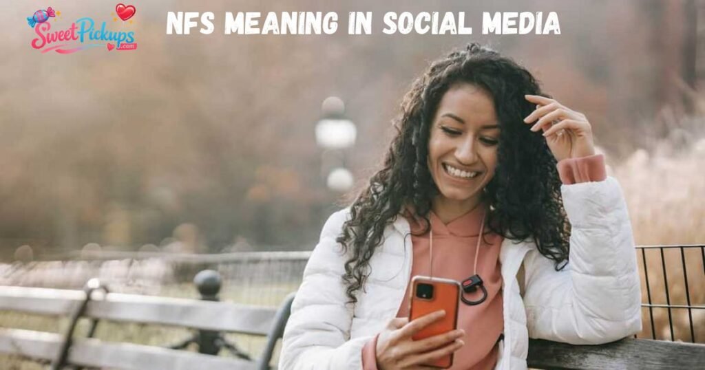NFS Meaning in Social Media
