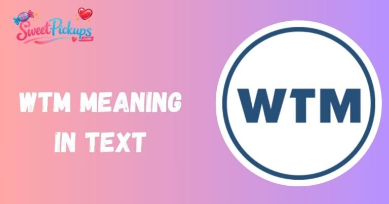 WTM Meaning in Text